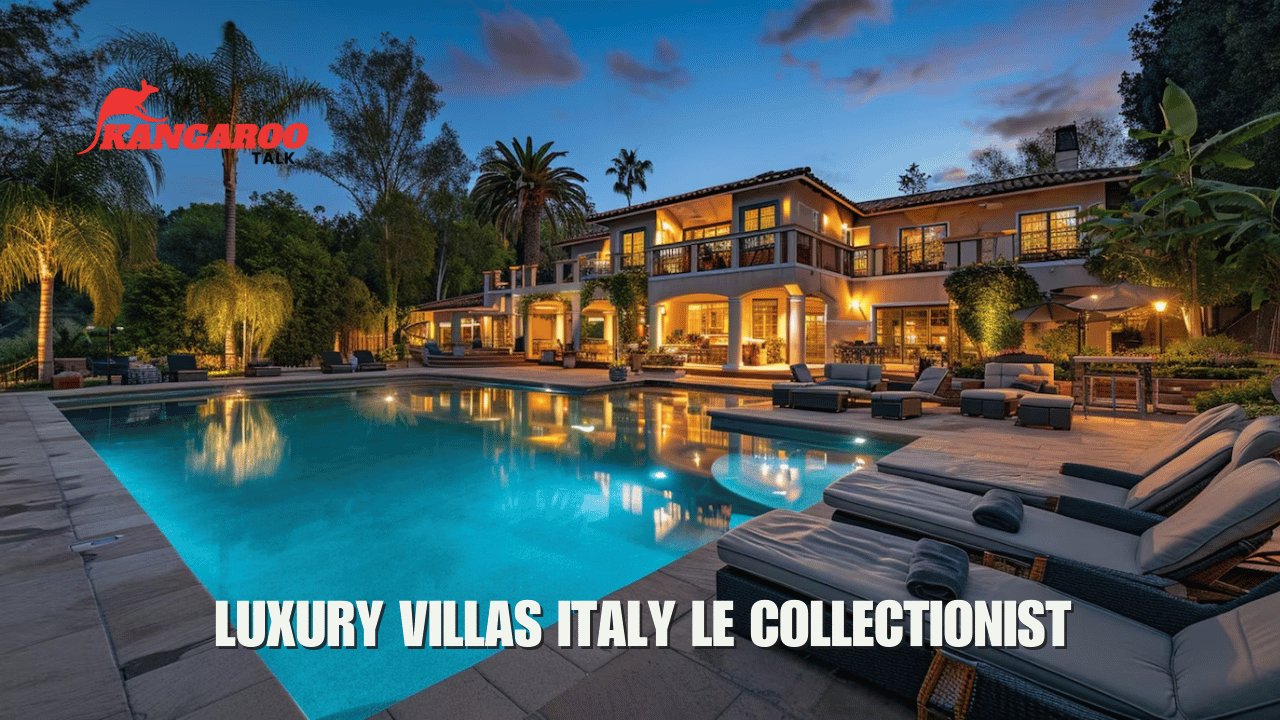 Luxury Villas Italy Le Collectionist