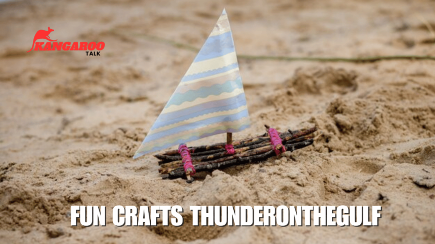 Fun Crafts Thunderonthegulf