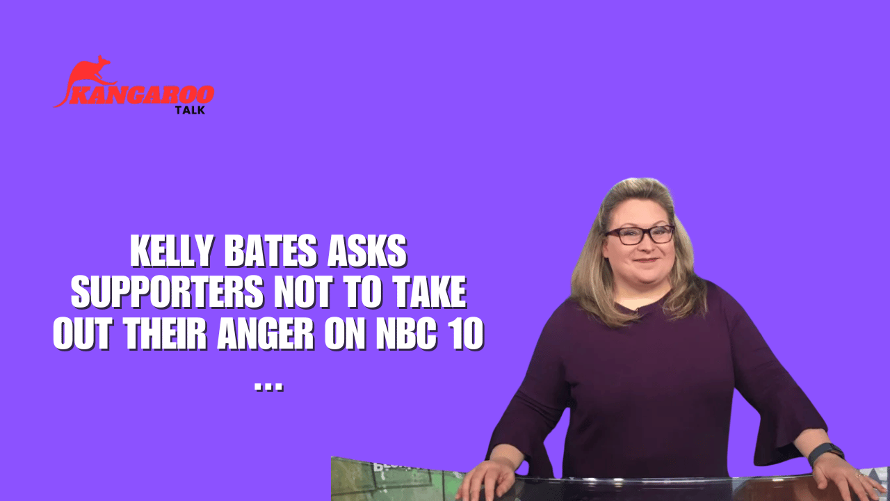 kelly bates asks supporters not to take out their anger on nbc 10 ...